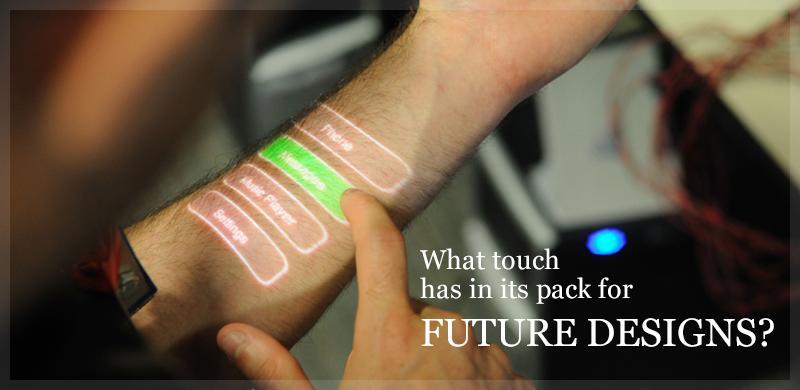 What touch has in its pack for future designs